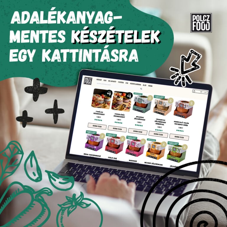 Adalékanyag-mentes készételek egy kattintásra